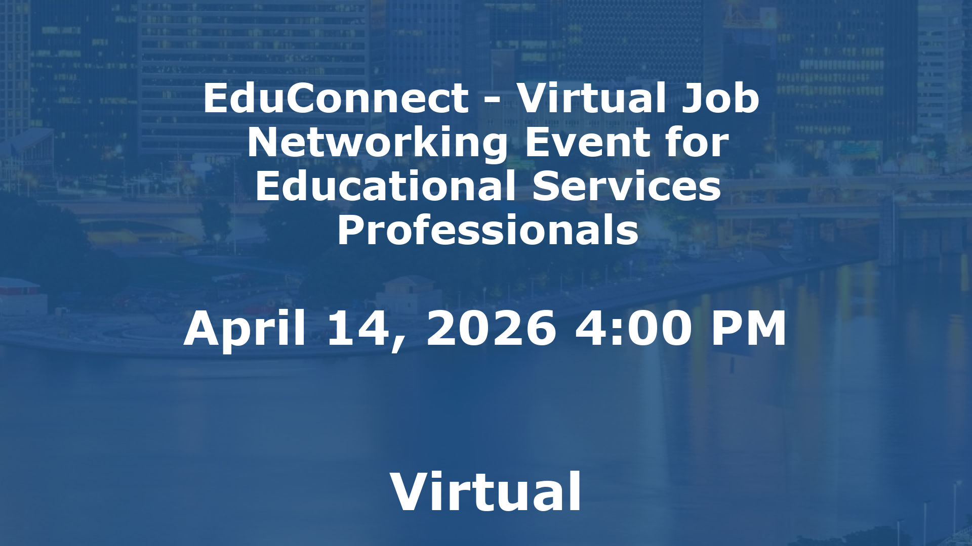 EduConnect - Virtual Job  Networking Event for Educational Services Professionals event image